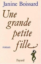 book cover of Une grande petite fille by Janine Boissard