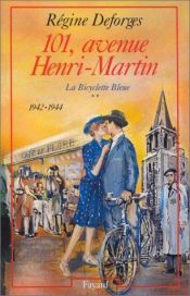 book cover of 101 Avenue Henri Martin by Régine Deforges