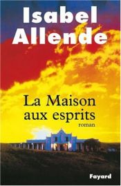 book cover of La Maison aux esprits by Isabel Allende
