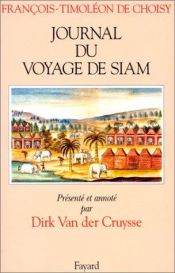 book cover of Journal du voyage de Siam [1685-1686] by Abbé de Choisy