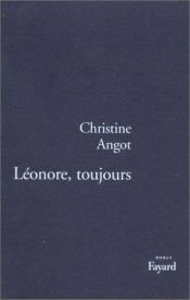 book cover of Léonore, toujours by Christine Angot