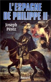 book cover of L'Espagne de Philippe II by Joseph Perez