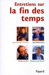 book cover of Gesprekken over het einde der tĳden by Jean Delumeau|Stephen Jay Gould|Umberto Eco