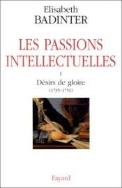 book cover of Desejo de glória 1735-1754 - As paixões intelectuais by Élisabeth Badinter