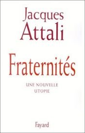 book cover of Fraternités by Jacques Attali