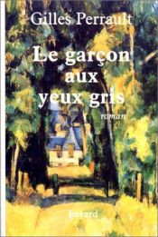 book cover of Le garçon aux yeux gris by Gilles Perrault