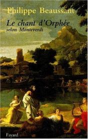 book cover of Le chant d'Orphée selon Monteverdi by Philippe Beaussant