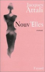 book cover of Nouv' Elles by Jacques Attali