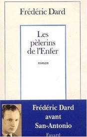 book cover of Les Pèlerins de l'enfer by Frédéric Dard