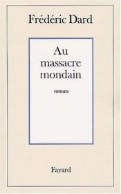 book cover of Au Massacre mondain by Frédéric Dard