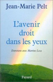 book cover of L'Avenir droit dans les yeux by Jean-Marie Pelt