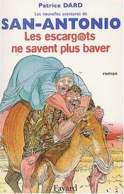 book cover of Les Escargots ne savent plus baver by Frédéric Dard