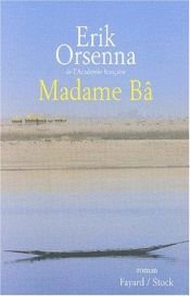 book cover of Madame Ba by Erik Orsenna