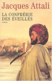 book cover of La Confrérie des Eveillés by Jacques Attali
