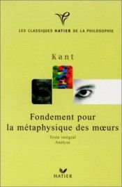 book cover of Fondation de la métaphysique des mœurs by Emmanuel Kant
