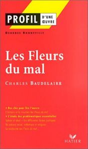 book cover of Profil d'une oeuvre: Les Fleurs du mal by Шарль Бодлер
