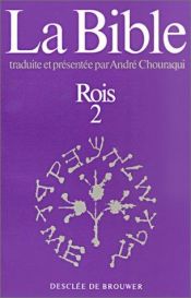 book cover of La Bible, tome 8 : Rois, volume 2 by André Chouraqui