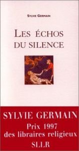 book cover of Les échos du silence by Sylvie Germain