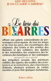 book cover of Le Livre des bizarres by Guy Bechtel