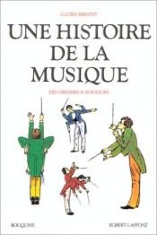 book cover of Une histoire de la musique by Lucien Rebatet
