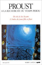 book cover of A la recherche du temps perdu, volume 1 : Quid de Marcel Proust, suivi de "Du Côté de chez Swann" et "A l'ombre des by Marcel Proust|Mauro Armiño