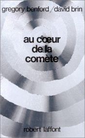 book cover of Au coeur de la comète by Gregory Benford