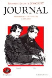 book cover of Journal. Mémoires de la vie littéraire (1851-1896) by Edmond de Goncourt