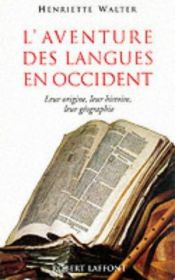 book cover of La Aventura de las lenguas en occidente : su origen, su historia y su geografía by Henriette Walter