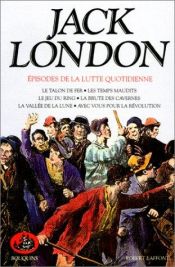book cover of Oeuvres de Jack London, tome 6 : Episodes de la lutte quotidienne by Jack London