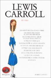 book cover of Œuvres 1 Les Aventures d’Alice sous terre – Les Aventures d’Alice au pays des merveilles – De l’autre côt? by Lewis Carroll