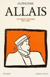book cover of Oeuvres posthumes, tome 2 : 1877 à 1905 by Alphonse Allais