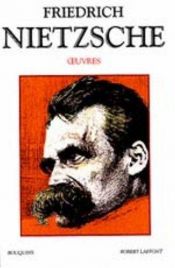 book cover of Oeuvres de Friedrich Nietzsche, tome 2 by Friedrich Wilhelm Nietzsche