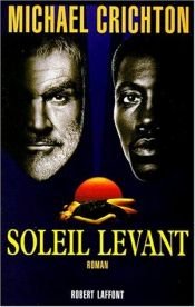 book cover of Soleil levant by Michael Crichton
