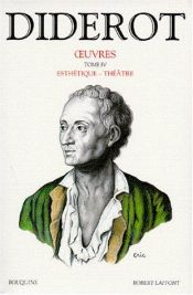 book cover of Diderot, tome 4 : Esthétique - Théâtre by Denis Diderot