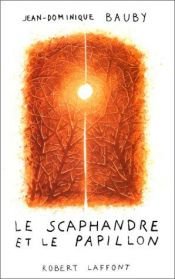 book cover of Le Scaphandre et le Papillon by Jean-Dominique Bauby