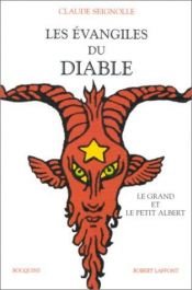 book cover of Les Évangiles du diable, suivi de "Le Grand et le Petit Albert" by Claude Seignolle