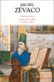 book cover of Nostradamus - Le Pré-aux-clers - Fiorinda la belle by Michel Zevaco
