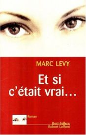 book cover of Et si c'était vrai... by Marc Levy