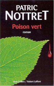 book cover of Poison vert by Patric Nottret