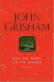 book cover of Pas de Noël cette Année by John Grisham