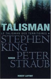 book cover of Le Talisman by Peter Straub|Stephen King
