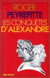 book cover of Les conquetes d'Alexandre by Roger Peyrefitte