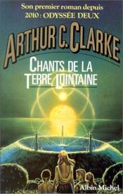book cover of Chants de la Terre lointaine by Arthur C. Clarke