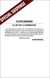 book cover of Le jeu de la damnation by Clive Barker