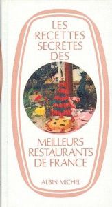 book cover of Secrets of the great French restaurants by Louisette Bertholle