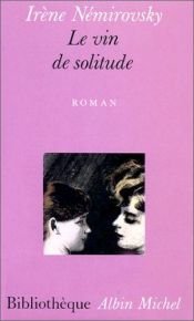 book cover of Le vin de solitude by Irène Némirovsky