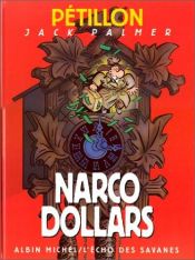 book cover of Les Aventures de Jack Palmer, tome 9 : Narco dollars by René Pétillon
