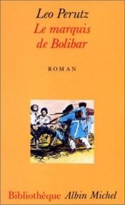 book cover of The Marquis de Bolibar by Leo Perutz