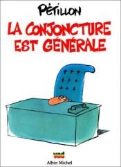book cover of La conjoncture est générale by René Pétillon