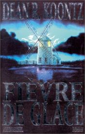 book cover of Fièvre de glace by Dean Koontz